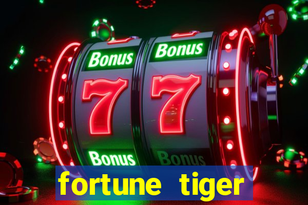 fortune tiger plataforma pagante